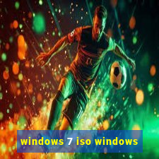 windows 7 iso windows